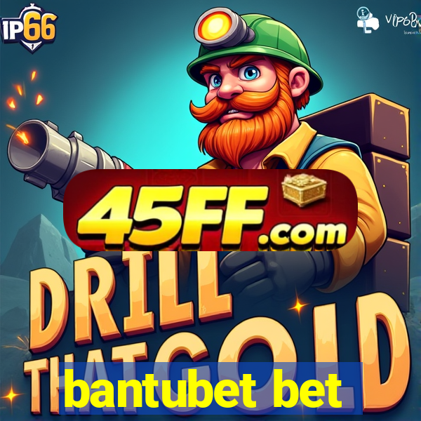 bantubet bet